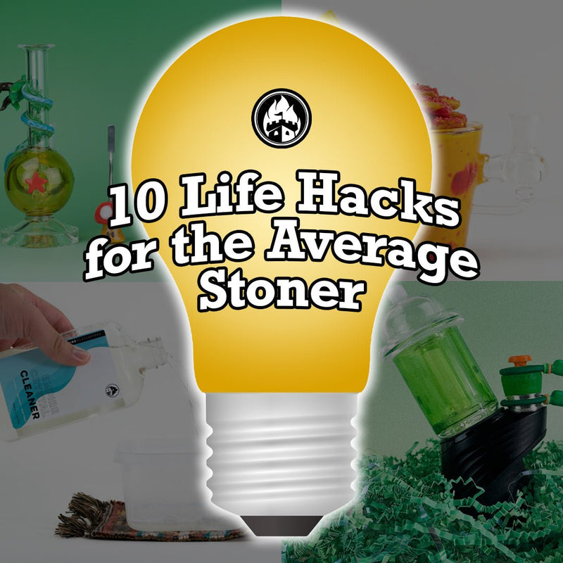 10 Life Hacks for the Average Stoner - Empire Smokes